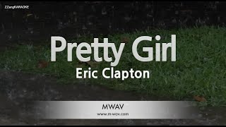 Eric Clapton - Pretty Girl (Melody) (Karaoke Version)