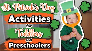 FUN ST. PATRICK'S DAY ACTIVITIES FOR TODDLERS & PRESCHOOLERS