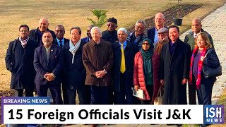 15 Foreign Officials Visit J&K