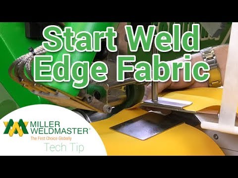 How To Start Welding At The Edge  Of Your Fabric
