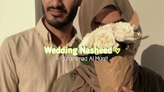 Download lagu Wedding Nasheed - Muhammad Al Muqit | English Translation mp3 Download lagu Wedding Nasheed - Muhammad Al Muqit | English Translation mp3