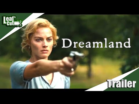 Dreamland (2020) Official Trailer [Leaf's Cut]