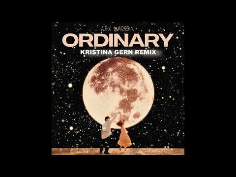 Alex Warren - Ordinary (Kristina Gern Remix)