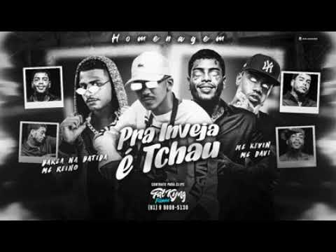 BARCA NA BATIDA E MC REINO E MC KEVIN E MC DAVI PRA INVEJA É TCHAU