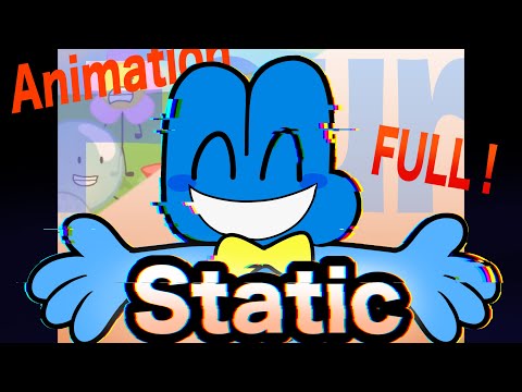 Static Four Animation（Full） 【BFDI TPOT】