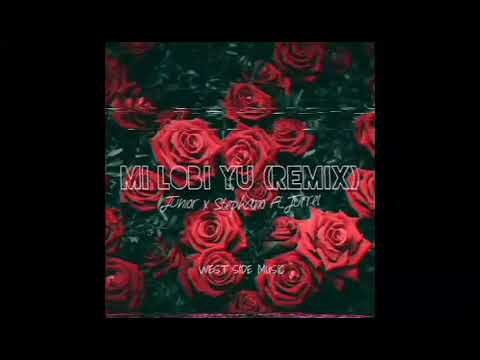 MI LOBI YU (REMIX) - JUNIOR X STEPHANO FT. JURREL