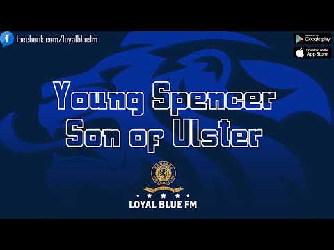 [LoyalBlueFM] Son of Ulster (Young Spencer)
