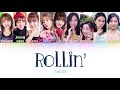 TWICE (트와이스) - Rollin’ | Color Coded HAN/ROM/ENG Lyrics