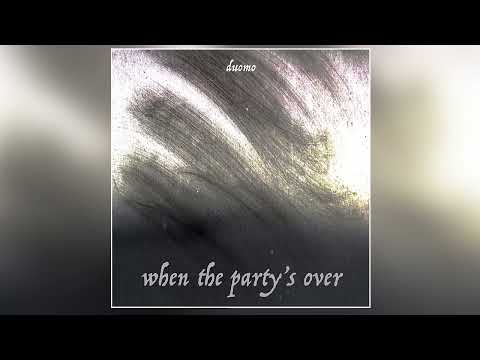 Video thumbnail for ​when the party’s over