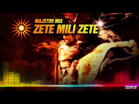 MajstorMix - Zete Mili Zete