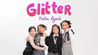Download lagu Glitter - Kata Ajaib | Teaser mp3