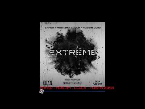 Hosain 0093 x Saher x Mosi3m x Clock _ EXTREME prod by Sharif khan