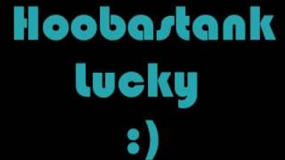 Lucky - Hoobastank
