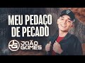 MEU PEDAÇO DE PECADO João Gomes Tô Querendo Te Beijar De Novo AUDIO E LETRA