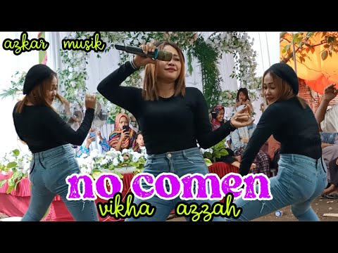 LAGU DANGDUT ( NO COMEN COVER VIKHA AZZAH ) - AZKAR MUSIK