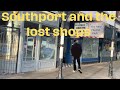 Southport and the lost shops ,Exploring Lord Street's Changing Landscape: Counting Empty Shops
