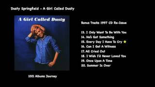 Dusty Springfield - Every Day I Have To Cry