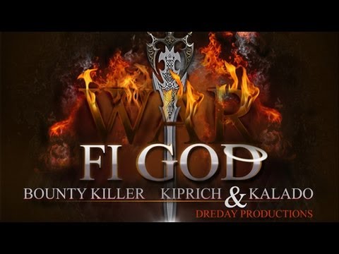 Bounty Killer Ft. Kiprich & Kalado - War Fi God (Tommy Lee Diss) Sept 2012