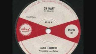 Jackie Edwards - &quot; Oh Mary &quot;