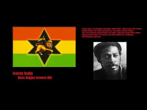 Selecta Scafia - Roots Reggae Greatest Hits