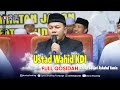 Ustad Wahid KDI Bersama Group Banjari Ashabul Yamin Kedungcangkring Jabon Dunia Shooting