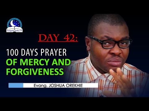 Day 42: 100 Days Prayer of Mercy and Forgiveness - March 14th 2022