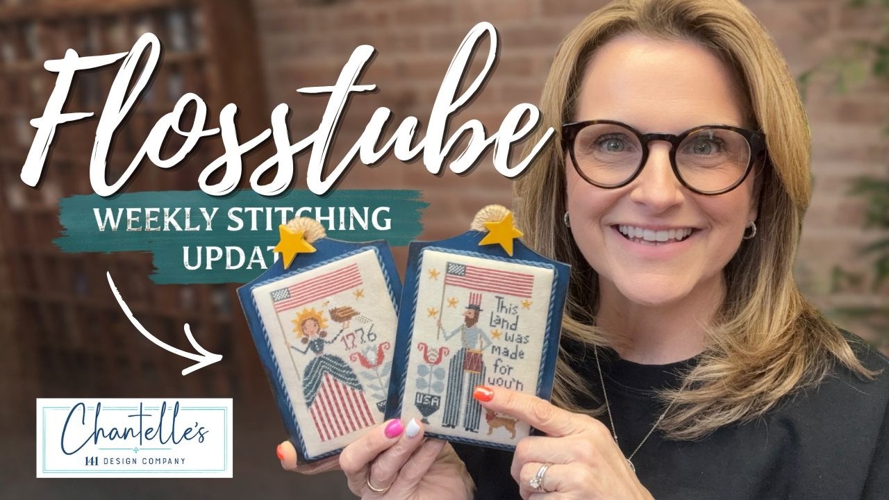 Flosstube #115 | Fully Finished Projects, WIPs, New Shop Items & Stitching Favorites!