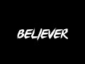 IMAGINE DRAGONS BELIEVER Song Whatsapp Status With Lyrics Black Screen SAGAR PANDAV