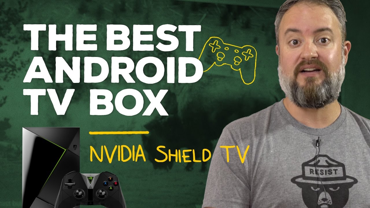 The best Android TV box: NVIDIA Shield TV - YouTube