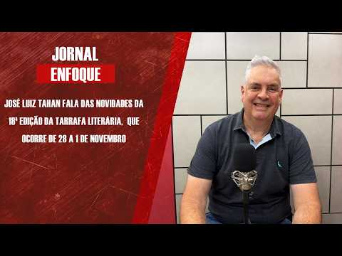 José Luiz Tahan fala das novidades da 18ª edição da Tarrafa Literária