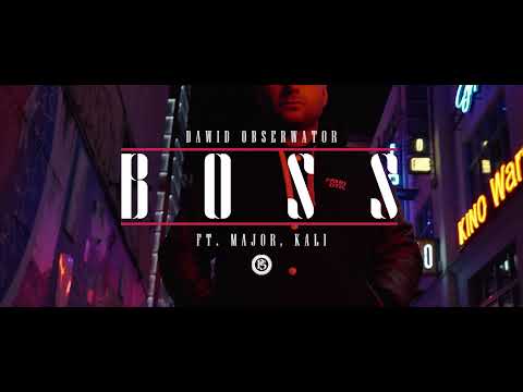 Dawid Obserwator x Major SPZ x Kali - Boss (zapowiedź klipu)