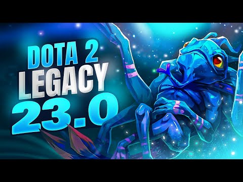 Dota 2 Legacy 23.0 !!