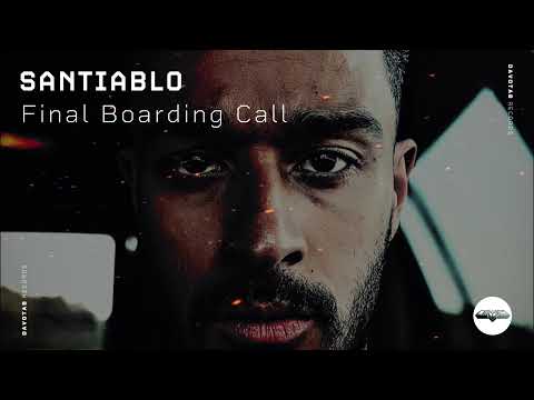 SANTIABLO - Final Boarding Call