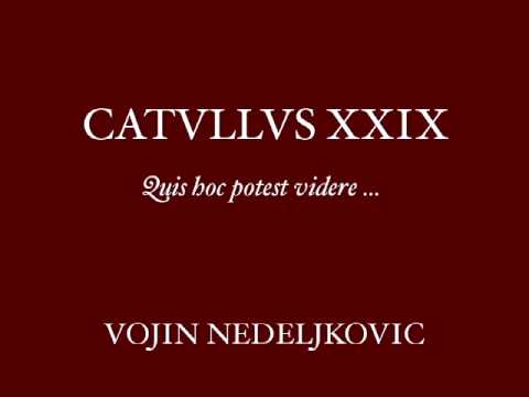Viva Voce 03 Catullus 29 - Vojin Nedeljkovic "Quis hoc potest videre"