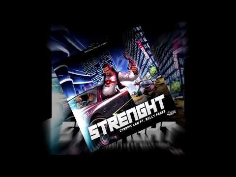 Chronic Law Ft Bully Frass -  Strength - April 2018