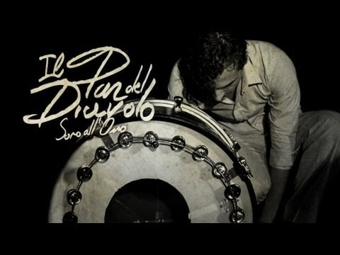 Il Pan del Diavolo - Sono all'osso