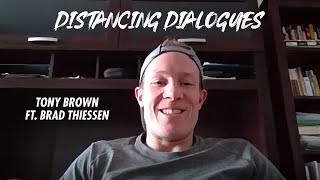 [CLE] Distancing Dialogues: Brad Thiessen
