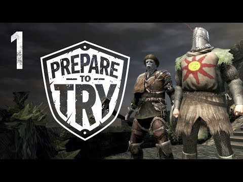 Prepare To Try: Save Solaire - Ringing the First Bell - Part 1