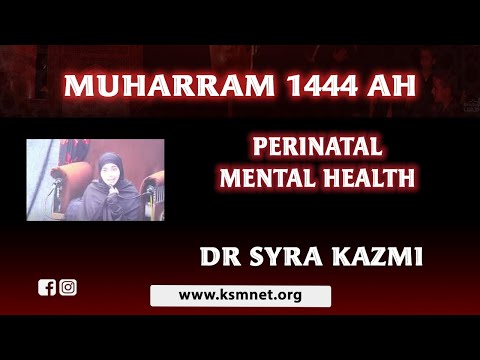 LADIES ONLY - 9th Muharram 1444 - English - Perinatal Mental Health- Dr Syra Kazmi