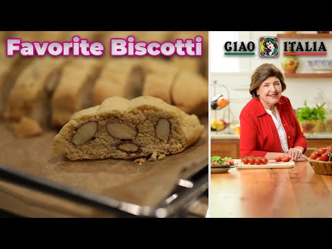 Favorite Biscotti - Ciao Italia with Mary Ann Esposito