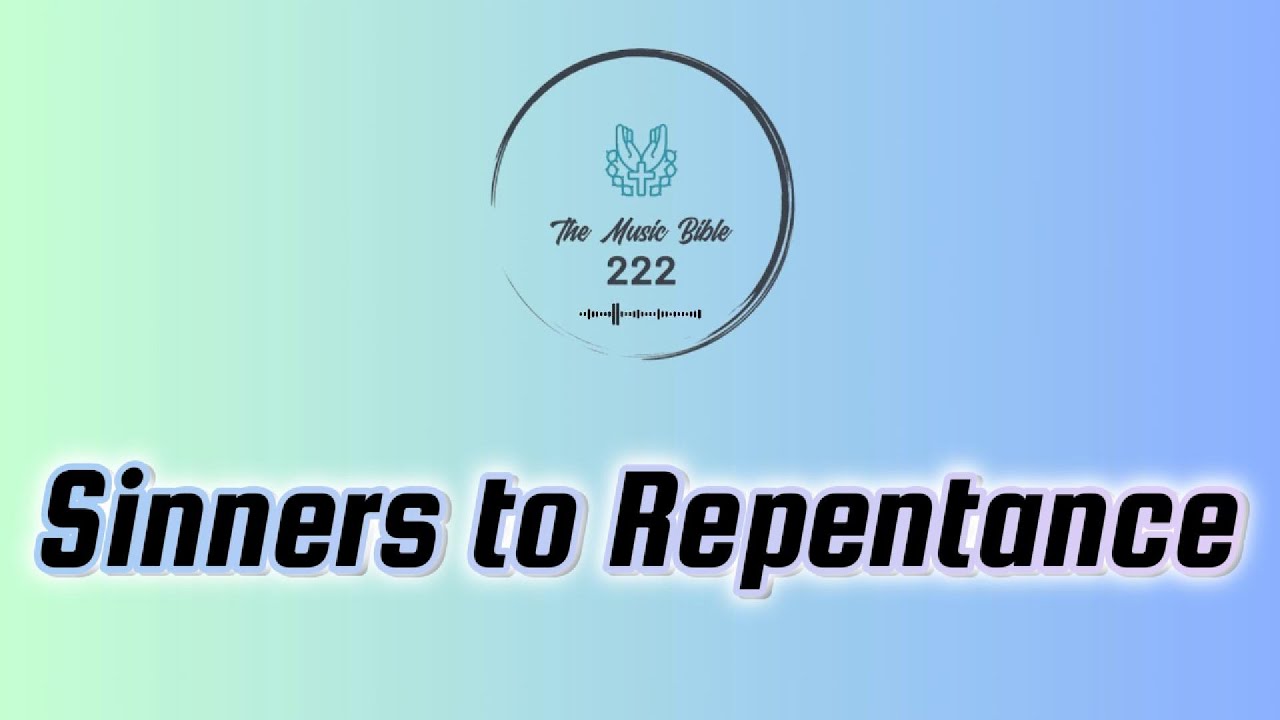 Sinners To Repentance