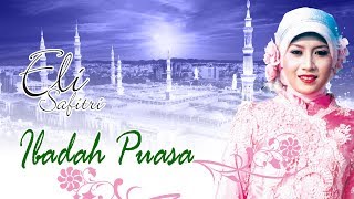 Download lagu IBADAH - ELI SAFITRI (  Video ) LAGU SHOLAWAT mp3