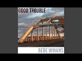 Good Trouble