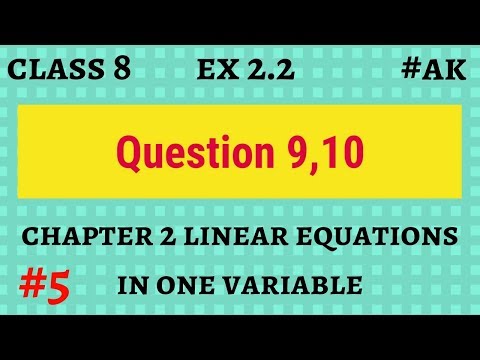 #5 Ex 2.2 class 8 q 9 and 10 linear equations in one variable By Akstudy 1024 Video