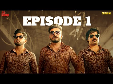 Latest Punjabi Web Series 2024 | Zila Sangrur | Babbal Rai | Prince KJ Singh | Chaupal