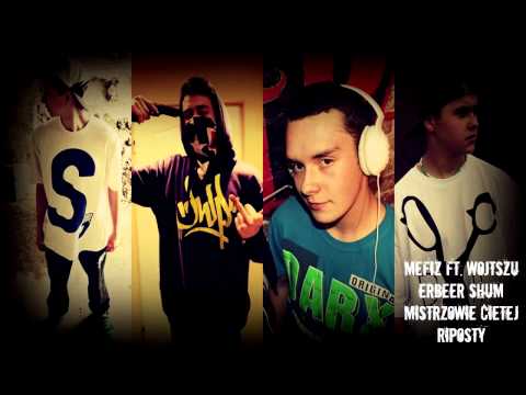 05. Mefiz ft. Wojtszu, eRbeeR, Shum - Mistrzowie ciętej riposty (Nocny Fatalizm EP)
