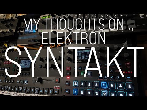 My Thoughts On... Elektron Syntakt
