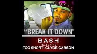 Baby Bash feat. Too Short &amp; Clyde Carson - &quot;Break It Down&quot; OFFICIAL VERSION