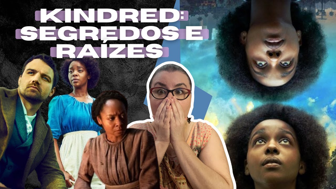 Kindred: Segredos e raízes série da Star Plus de viagem no tempo, mistério e drama
