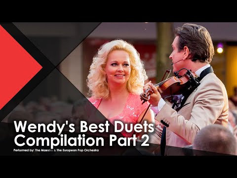 Wendy's Best Duets Compilation Part 2 - The Maestro & The European Pop Orchestra (Live Music Video)